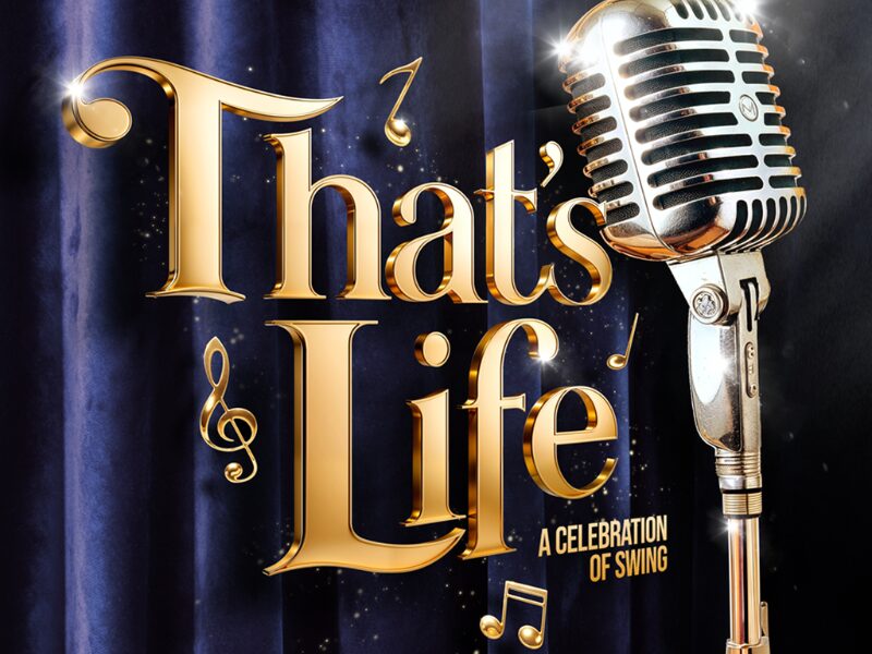 That's Life: A Celebration of Swing