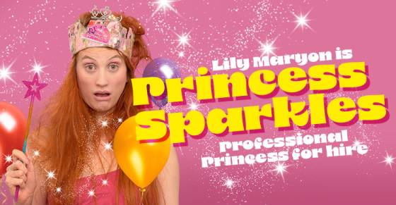 Princess Sparkles: Professional Princess for Hire