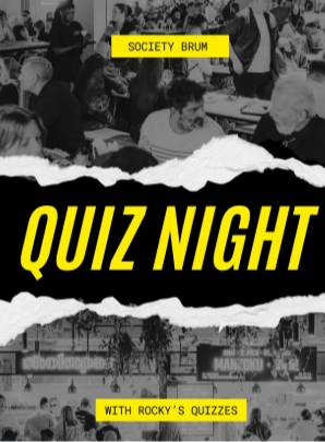 QUIZ NIGHTS AT SOCIETY BRUM