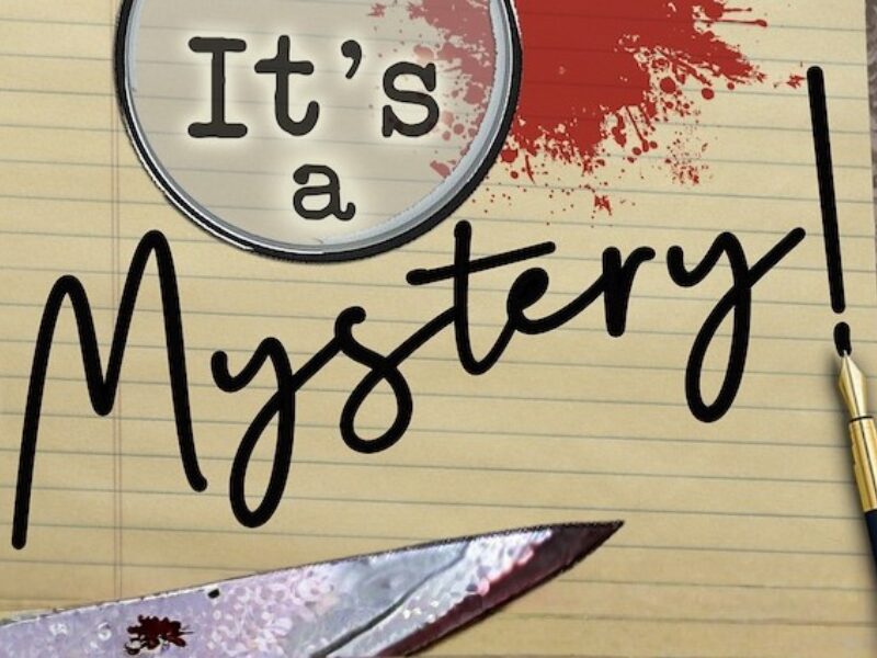 It's A Mystery!