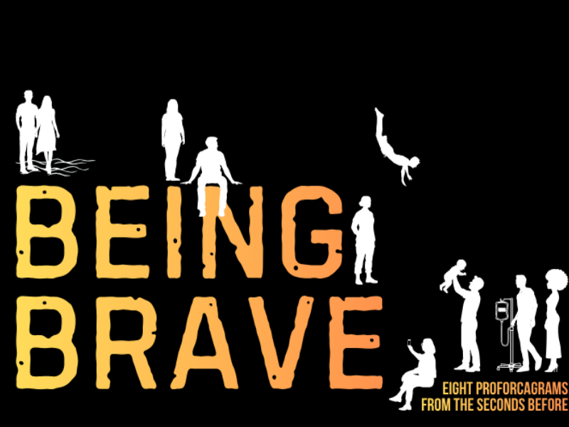 Being Brave