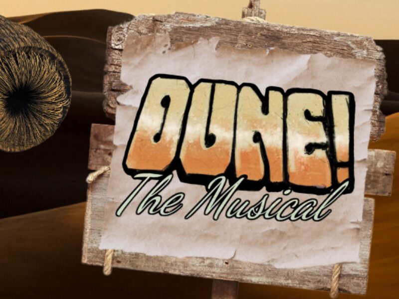 Dune! The Musical