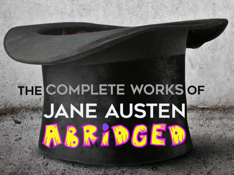 The Complete Works of Jane Austen, Abridged